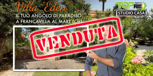 ***VENDUTA*** Villa “Eden” in VENDITA a Francavilla al mare (CH)